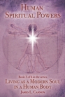 Image for Human Spiritual Powers : The Operating Principles, Laws and Powers of the Human Soul