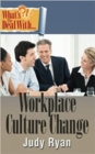 Image for What&#39;s the Deal with Workplace Culture Change?