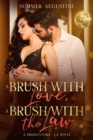 Image for A Brush with Love, A Brush with the Law