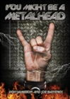 Image for You Might Be A Metalhead