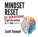 Image for Mindset Reset: 20 questions to get you unstuck in life and business