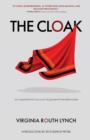 Image for The Cloak : An inspirational account of personal transformation