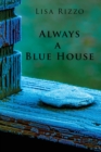 Image for Always a Blue House