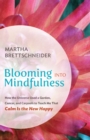 Image for Blooming into Mindfulness