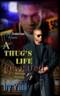 Image for A Thug&#39;s Life Revisited