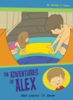 Image for Dad Learns to Swim : The Adventures of Alex