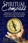 Image for Spiritual Compass: Practical Strategies for When You Feel Lost, Alone and God Seems Far Away