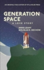 Image for Generation Space : A Love Story