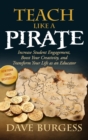 Image for Teach Like a Pirate