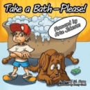 Image for Take a Bath---Please!