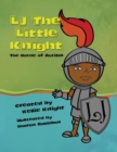 Image for LJ the Little Knight