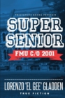 Image for Super Senior : Fmu C/O 2001