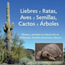 Image for Liebres y Ratas, Aves y Semillas, Cactos y ?rboles