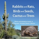 Image for Rabbits and Rats, Birds and Seeds, Cactus and Trees