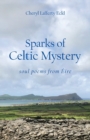 Image for Sparks of Celtic Mystery : soul poems from ?ire