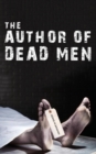 Image for The Author of Dead Men