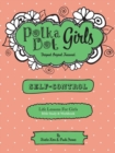 Image for Polka Dot Girls, Self Control Bible Study and Workbook