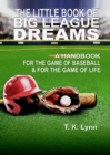 Image for The Little Book of Big League Dreams