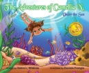 Image for The Adventures of Camellia N. Under The Sea Volume 2