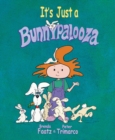 Image for It&#39;s Just a Bunnypalooza