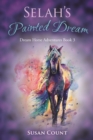 Image for Selah&#39;s Painted Dream