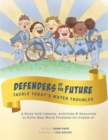 Image for Defenders of the Future Tackle Today&#39;s Water Troubles