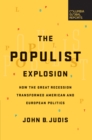 Image for Populist Explosion: How the Great Recession Transformed American and European Politics