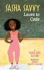 Image for Sasha Savvy Loves to Code