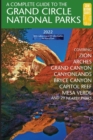 Image for A Complete Guide to the Grand Circle National Parks : Covering Zion, Bryce Canyon, Capitol Reef, Arches, Canyonlands, Mesa Verde, and Grand Canyon National Parks