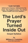 Image for The Lord&#39;s Prayer Turned Inside Out yllabus : Gospel Syllabus