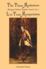 Image for The Three Musketeers, Vol. 1 : Bilingual Edition: English-French