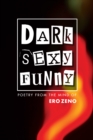 Image for Dark Sexy Funny: Poetry from the Mind of Erozeno