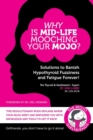 Image for Why is Mid-Life Mooching Your Mojo?