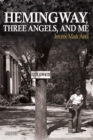 Image for Hemingway, Three Angels, and Me