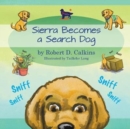 Image for Sierra Becomes a Search Dog