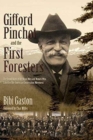 Image for Gifford Pinchot and the First Foresters