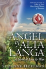 Image for Angel of Alta Langa : A Novel of Love &amp; War