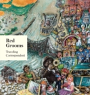 Image for Red Grooms: Traveling Correspondent