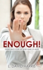 Image for Enough! Taking Back Your Life After Years of Abuse