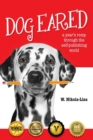 Image for Dog Eared : A Year&#39;s Romp Through the Self-Publishing World