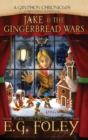 Image for Jake &amp; The Gingerbread Wars (A Gryphon Chronicles Christmas Novella)