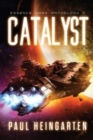 Image for Catalyst : An Intergalactic Space Opera Saga