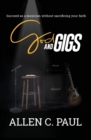 Image for God and Gigs : Succeed as a Musician Without Sacrificing your Faith