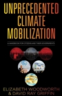 Image for Unprecedented Climate Mobilization : A Handbook for Citizens and Their Governments