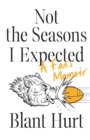 Image for Not the Seasons I Expected