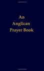 Image for An Anglican Prayer Book