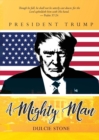 Image for A Mighty Man : President Trump