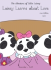 Image for The Adventures of Little Lainey : Lainey Learns About Love