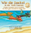 Image for Wie die Dackel in die Welt kamen (German/English Bilingual Hard Cover)