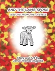 Image for And the Lamb Spoke